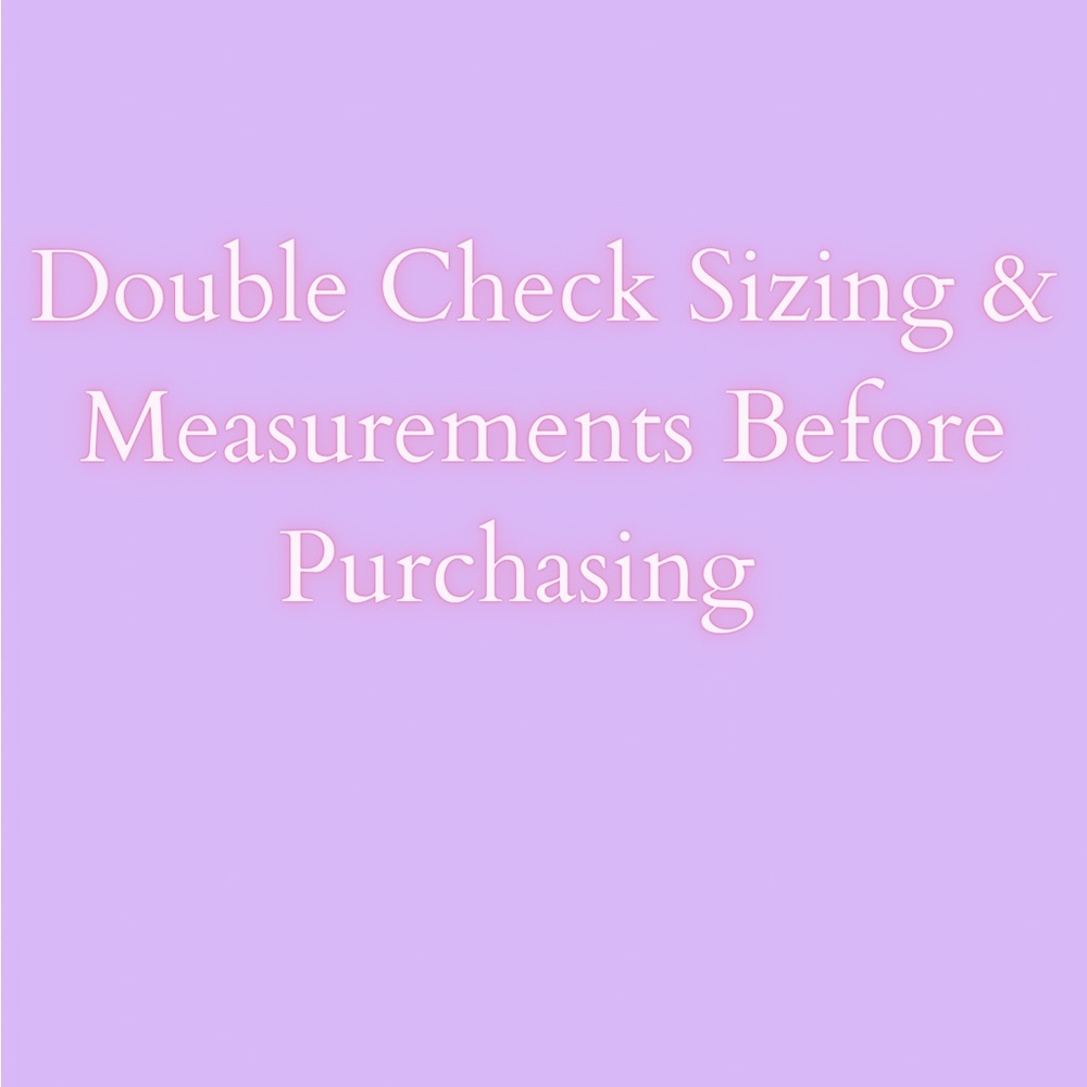 🛍️Double Check Sizing Before Purchasing🛍️